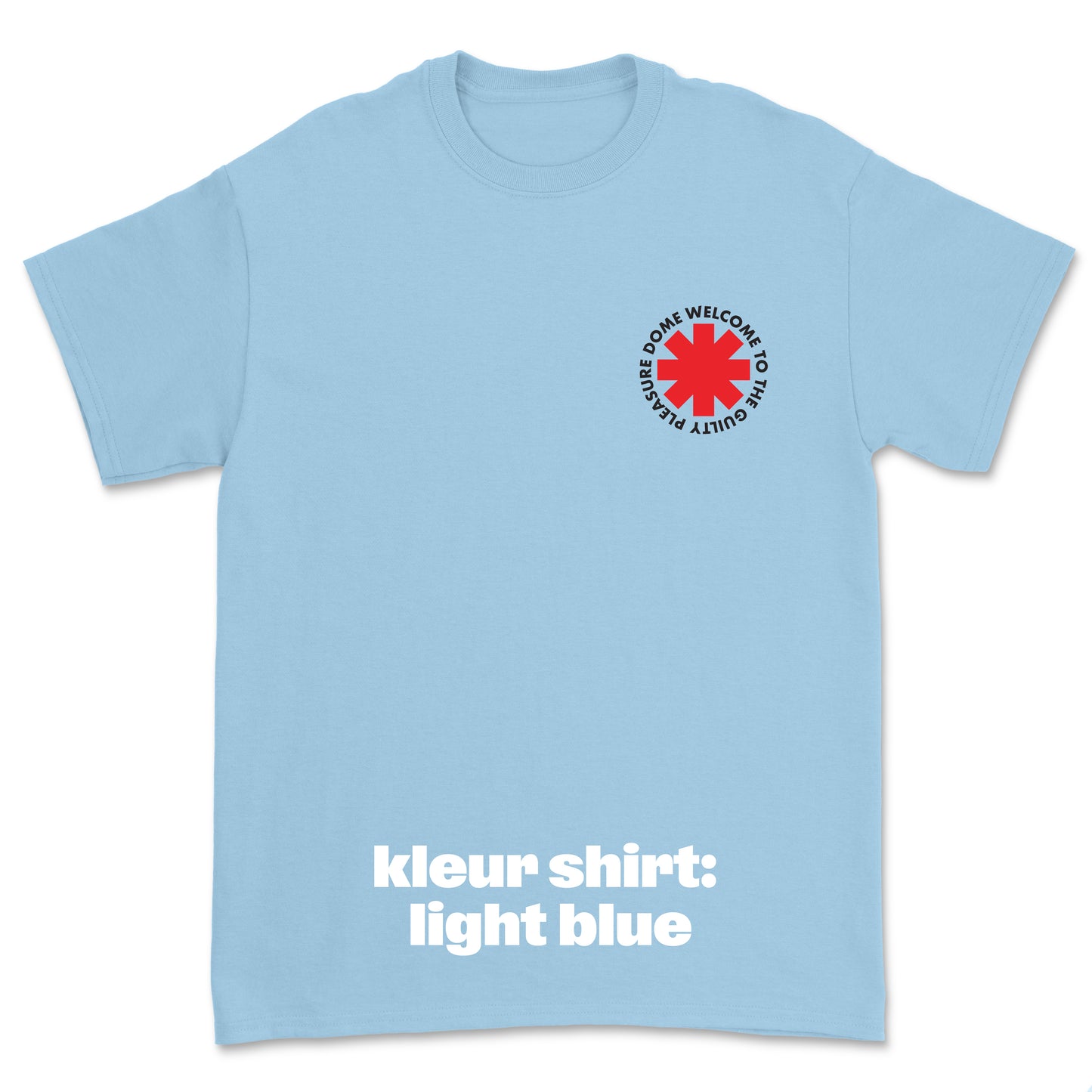 T-shirt 'Welcome To The Guilty Pleasure Dome' • Cross