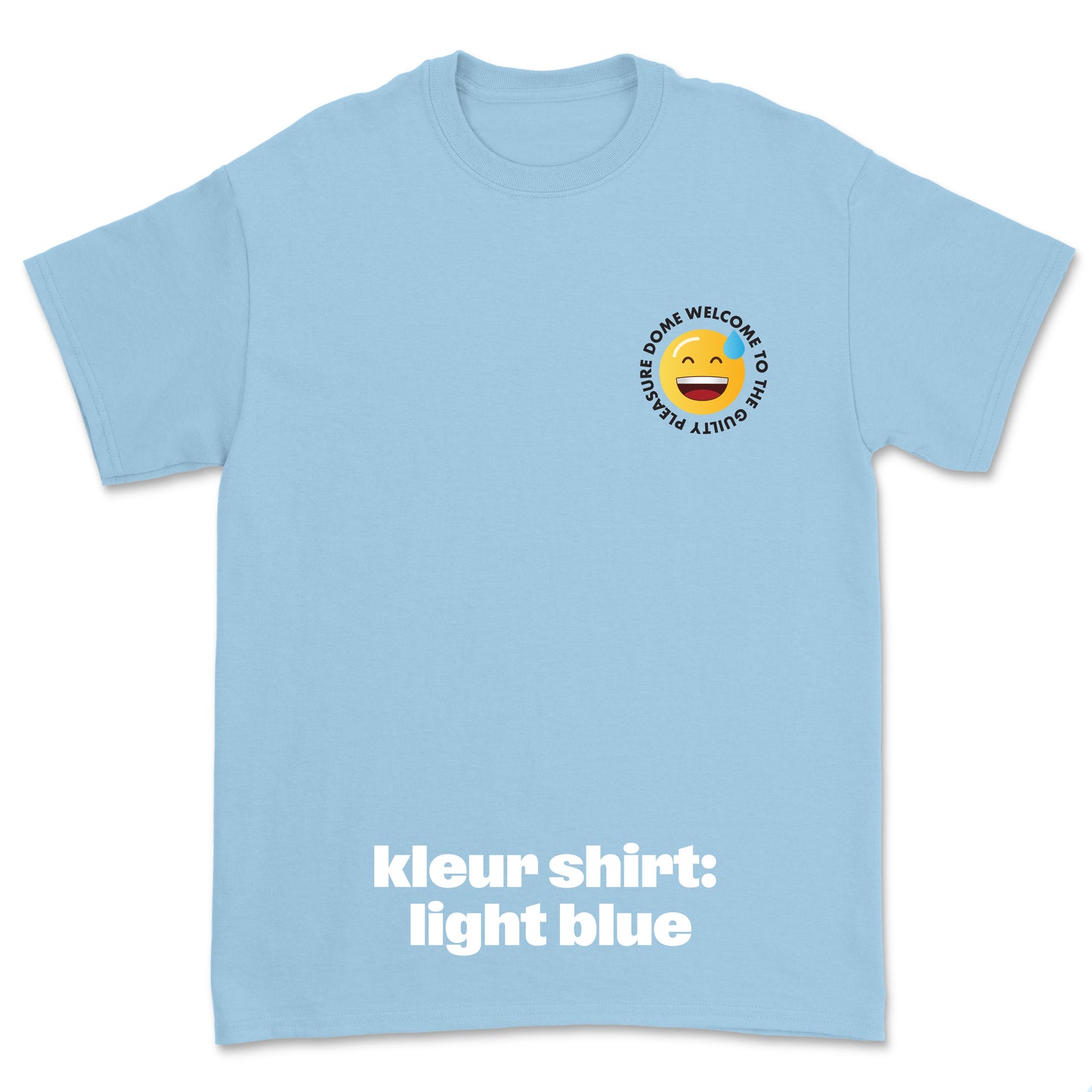 T-shirt ´Welcome To The Guilty Pleasure Dome´ • Smiley